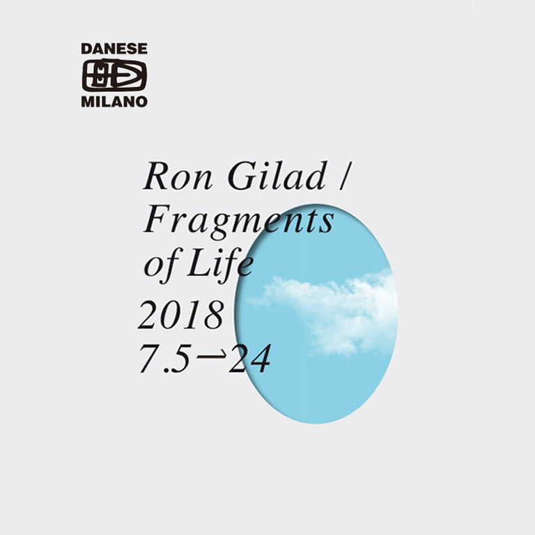 Ron Gilad / Fragments of Life